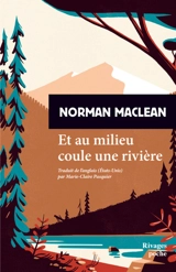 Et au milieu coule une rivière - Norman MacLean