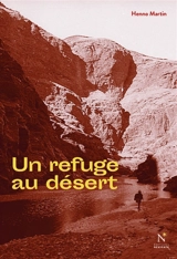 Un refuge au désert - Henno Martin