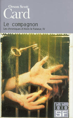 Les chroniques d'Alvin le Faiseur. Vol. 4. Le compagnon - Orson Scott Card