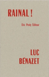 Rainal ! : conte - Luc Bénazet