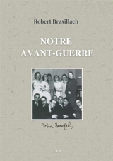 Notre avant-guerre - Robert Brasillach
