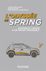 L'odyssée de Spring : histoire et leçons d'un projet impossible - Christophe Midler