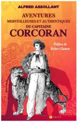 Les aventures merveilleuses et authentiques du capitaine Corcoran. Vol. 1 - Alfred Assollant