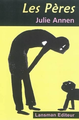 Les pères - Julie Annen