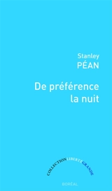 De préférence la nuit - Stanley Péan