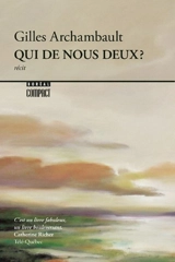 Qui de nous deux ? - Gilles Archambault