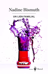 Un lien familial - Nadine Bismuth