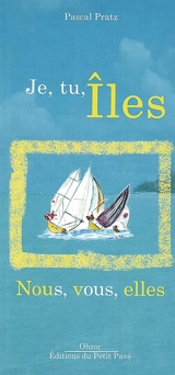Je, tu, îles : nous, vous, elles - Pascal Pratz