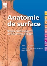 Anatomie de surface : bases anatomiques de l'examen clinique - John Stuart Penton Lumley