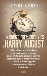 Les quinze premières vies d'Harry August - Claire North