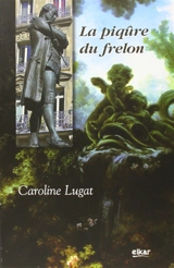 La piqûre du frelon - Caroline Lugat