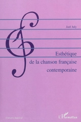 Esthétique de la chanson française contemporaine - Joël July
