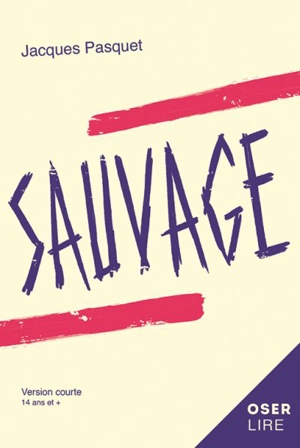 Sauvage - Jacques Pasquet