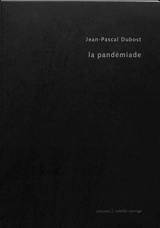 La pandémiade - Jean-Pascal Dubost