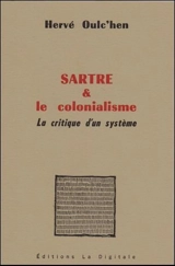 Sartre & le colionalisme : la critique d'un système - Hervé Oulc'hen