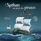 Nathan au pays des pirates - Anik Jean