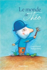 Le monde de Théo - Louis Emond