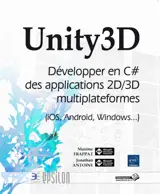 Unity3D : développer en C# des applications 2/3D multiplateformes (iOS, Android, Windows...) - Maxime Frappat