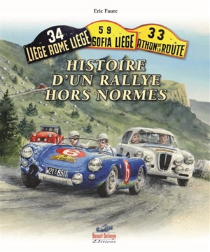Histoire d'un rallye hors normes - Eric Faure