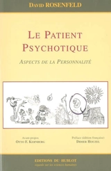 Le patient psychotique : aspects de la personnalité - David Rosenfeld