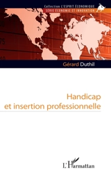 Handicap et insertion professionnelle - Gérard Duthil