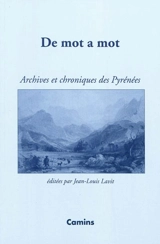 De mot a mot : archives et chroniques des Pyrénées en occitan gascon - Barthelemy deu Matha