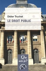 Le droit public - Didier Truchet