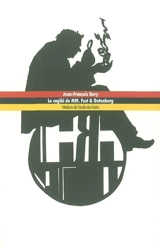 Le cagibi de MM. Fust et Gutenberg - Jean-François Bory