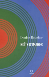Boîte d'images - Denise Boucher