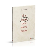 Il a aussi pris notre honte - Simon Cozens