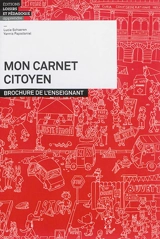 Mon carnet citoyen : brochure de l'enseignant - Lucie Schaeren