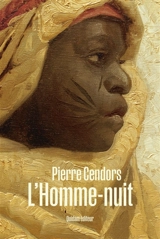 L'homme-nuit - Pierre Cendors
