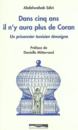 Dans cinq ans, il n'y aura plus de Coran : un prisonnier tunisien témoigne - Abdelwahab Sdiri