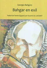 Bahgar en exil - George Bahgory