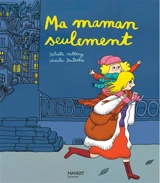 Ma maman seulement - Juliette Vallery