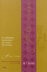 Féeries : études sur le conte merveilleux (XVIIe-XIXe siècle), n° 9. Le dialogisme intertextuel des contes des Grimm