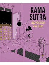 Kama sutra : une position par jour - Alicia Rihko