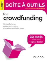 La petite boîte à outils du crowdfunding : 30 outils clés en main + 5 plans d'action - Nicolas Dehorter