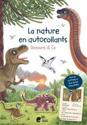 La nature en autocollants. Dinosaures & Cie - Susanne Tommes