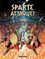 Sparte attaque !. A l'ombre des héros - Camille Prieur