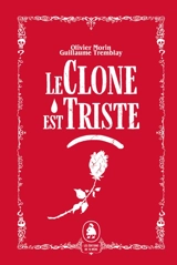 Le clone est triste - Olivier Morin