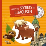 Les p'tits secrets du Limousin - Véronique Hermouet