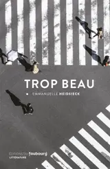 Trop beau - Emmanuelle Heidsieck