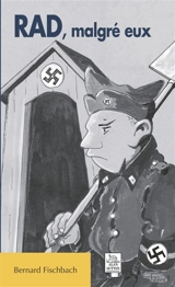 RAD, malgré eux - Bernard Fischbach