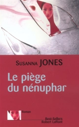 Le piège du nénuphar - Susanna Jones