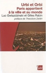 Urbi et orbi : Paris appartient à la ville et au monde - Luc Gwiazdzinski