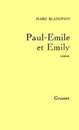 Paul-Emile et Emily - Marc Blancpain
