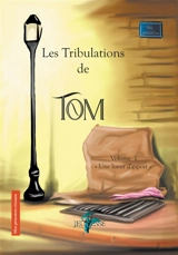 Les tribulations de Tom. Vol. 1. Une lueur d'espoir - Nadia Meyer