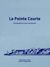 La Pointe courte - Jean-Loup Gautreau