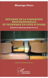 Réforme de la formation professionnelle et technique en Côte d'Ivoire - Maninga Gbato